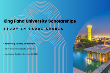 King Fahd University Scholarships