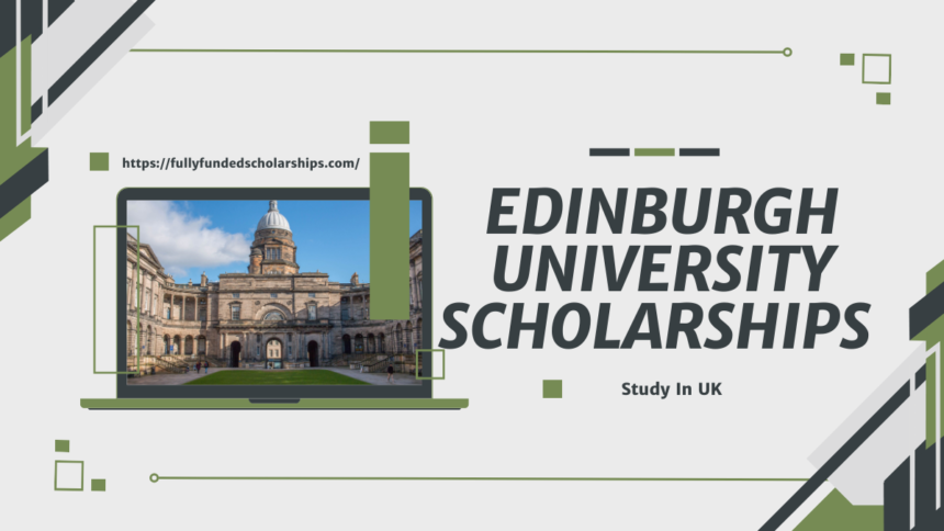 Edinburgh University Scholarships